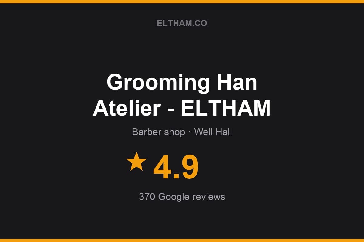 Branded Eltham.co rating card for Grooming Han Atelier - ELTHAM: 4.9 stars, 370 Google reviews