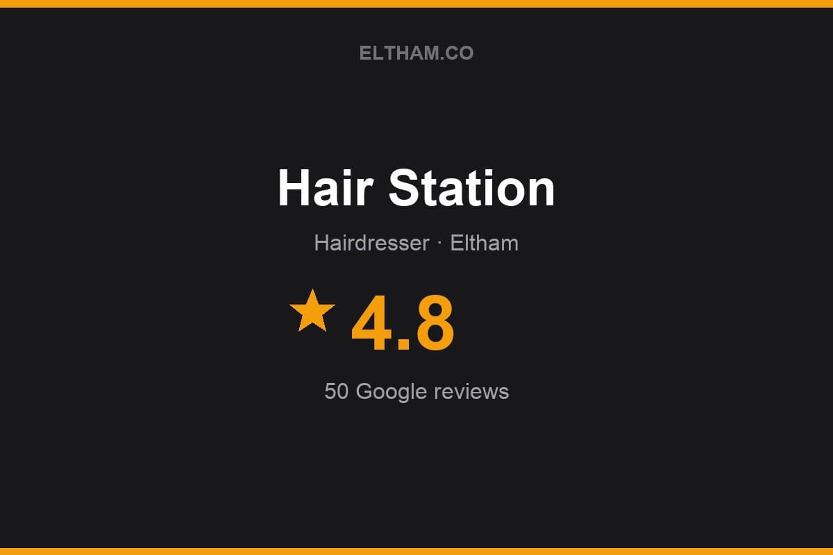 Branded Eltham.co rating card for Hair Station: 4.8 stars, 50 Google reviews